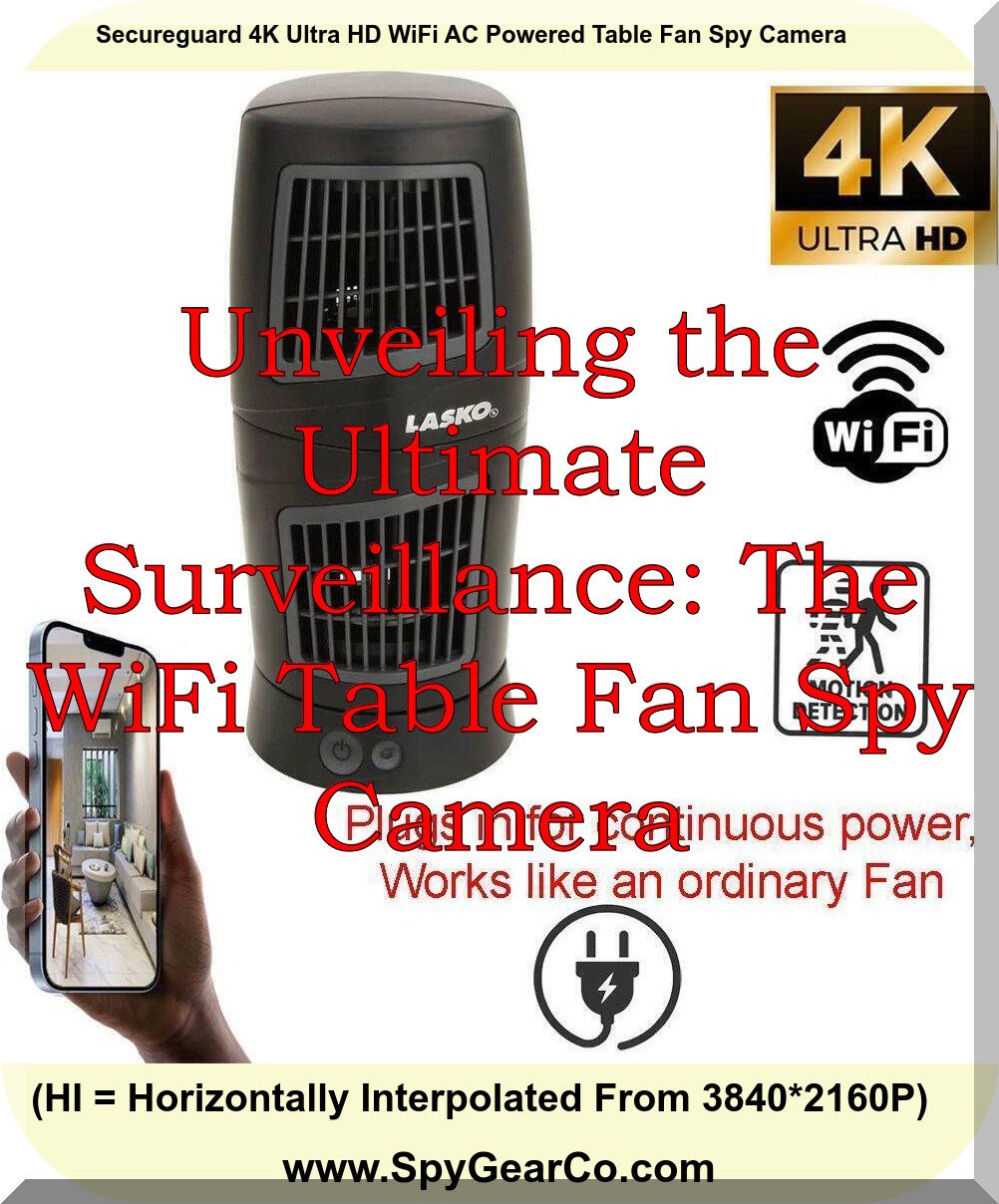 Secureguard 4K Ultra HD WiFi AC Powered Table Fan Spy Camera