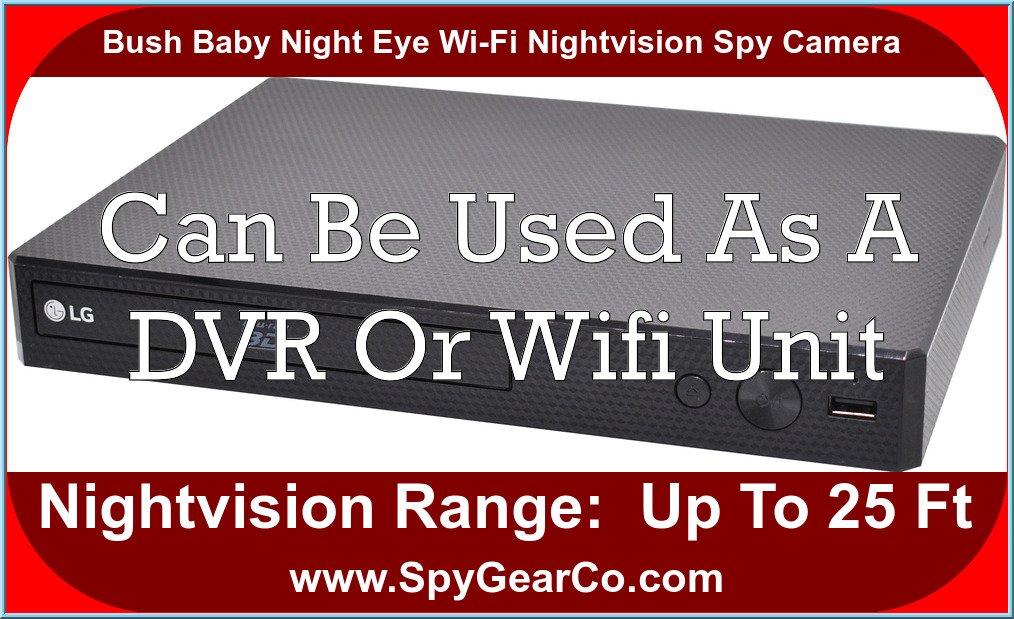 Bush Baby Night Eye Wi-Fi Nightvision Spy Camera