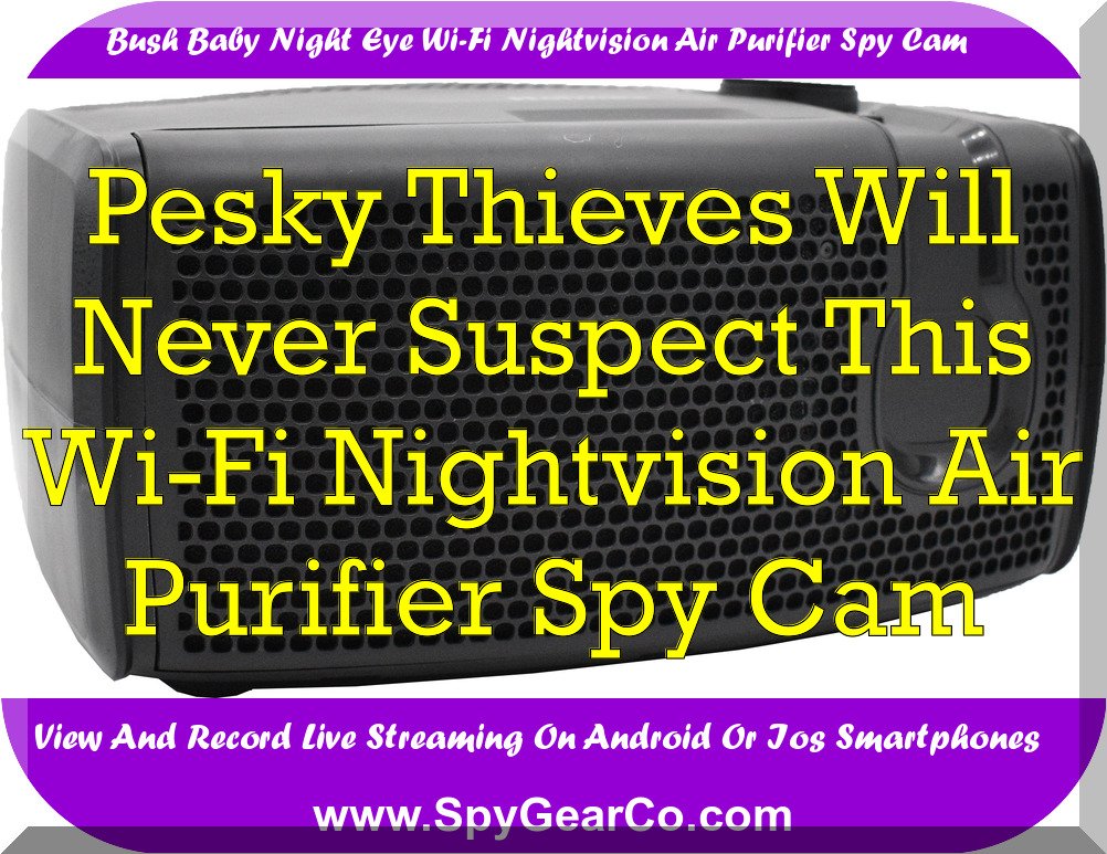 Bush Baby Night Eye Wi-Fi Nightvision Air Purifier Spy Cam