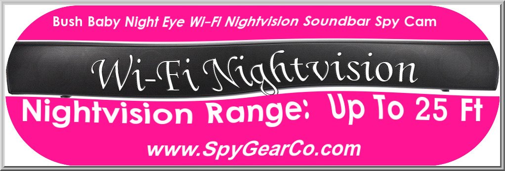 Bush Baby Night Eye Wi-Fi Nightvision Soundbar Spy Cam