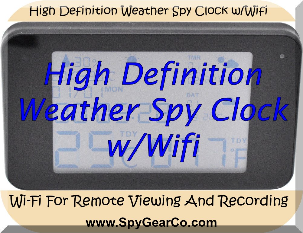 High Definition Weather Spy Clock w/Wifi