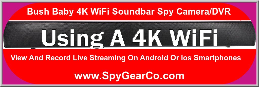 Bush Baby 4K WiFi Soundbar Spy Camera/DVR